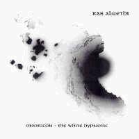 Ras Algethi : Onericon - The White Hypnotic
